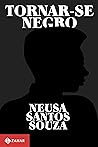 Book cover for Tornar-se negro: Ou As vicissitudes da identidade do negro brasileiro em ascensão social (Portuguese Edition)