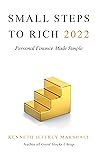Small Steps to Rich 2022: Personal Finance Made Simple Small Steps to Rich 2022: Personal Finance Made Simple