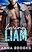Loving Liam (Reason to Ruin, #3)