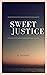 Sweet Justice by B. Knight