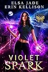 Violet Spark (Butterfly Witch #1) Violet Spark (Butterfly Witch #1)