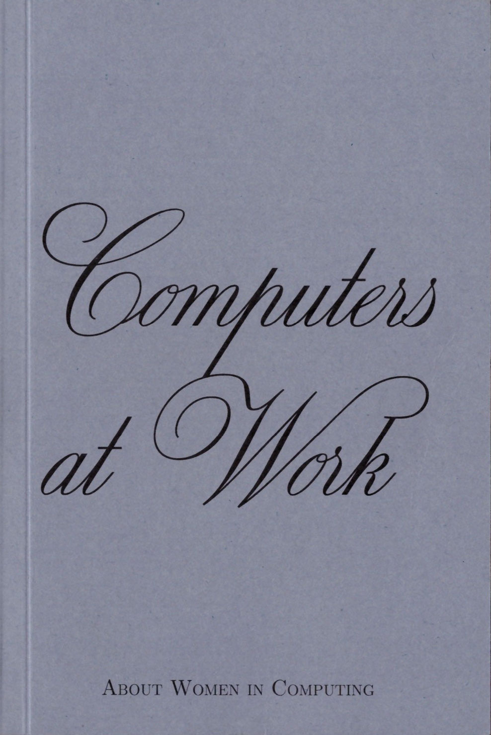 Computers at Work: About women in computing