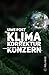 Klima Korrektur Konzern by Uwe Post