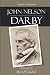 John Nelson Darby: A Biography