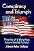 Conspiracy and Triumph: The...