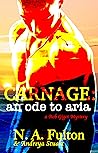 Carnage: An Ode to Aria Carnage: An Ode to Aria