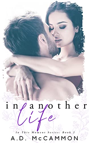 In Another Life (In This Moment #2)
