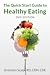 The Quick Start Guide to Healthy Eating