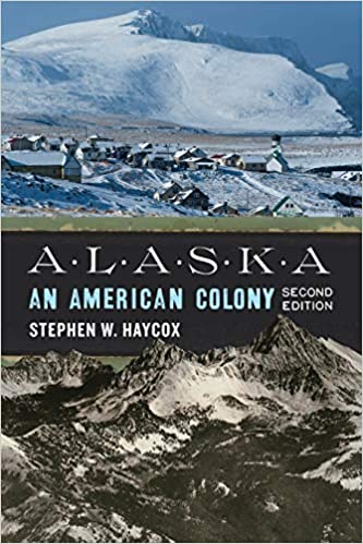 Alaska: An American Colony