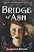Bridge of Ash