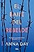El baile del ahorcado 2 - El baile del rebelde (Spanish Edition)