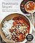 Practically Vegan by Nisha Melvani