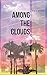 Among The Clouds
