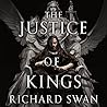 The Justice of Kings by Richard  Swan