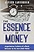 The Essence of Money: Argen...