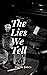 The Lies We Tell