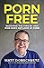 Porn Free by Matt Dobschuetz