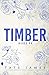 Timber