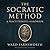 The Socratic Method: A Practitioner’s Handbook
