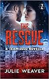 The Rescue by Julie  Weaver
