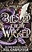 Blessed be the Wicked (Dark Maji #2)