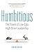 Humbitious: The Power of Lo...