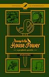Passage to the House of Power: A Prophetic Parable (The Scroll of Remembrance Book 1) Passage to the House of Power: A Prophetic Parable (The Scroll of Remembrance Book 1)