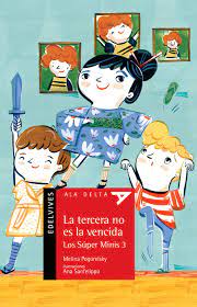 La tercera no es la vencida. Los Super Minis 3 (Paperback)