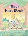 Ellery's Magic Bicycle by Maria Monte