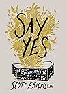Say Yes: Discover...