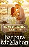 Cowboy Heroes Boxed Set Books 1-9 Cowboy Heroes Boxed Set Books 1-9