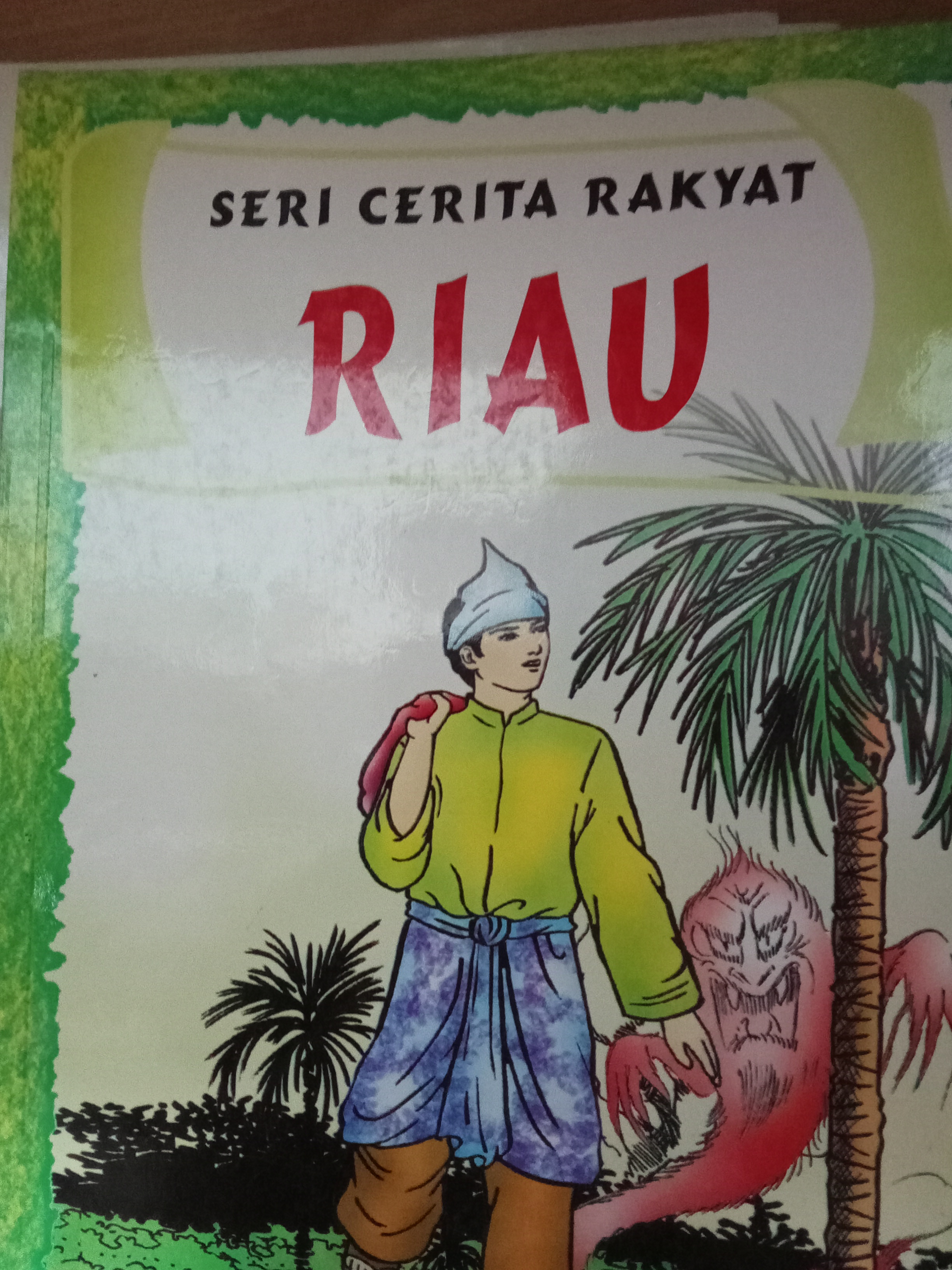 Seri Cerita Rakyat: Riau