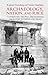 Archaeology, Nation, and Race by Raphael Greenberg