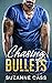 Chasing Bullets
