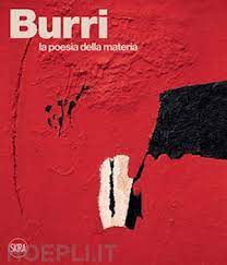 Burri: la poesia della materia