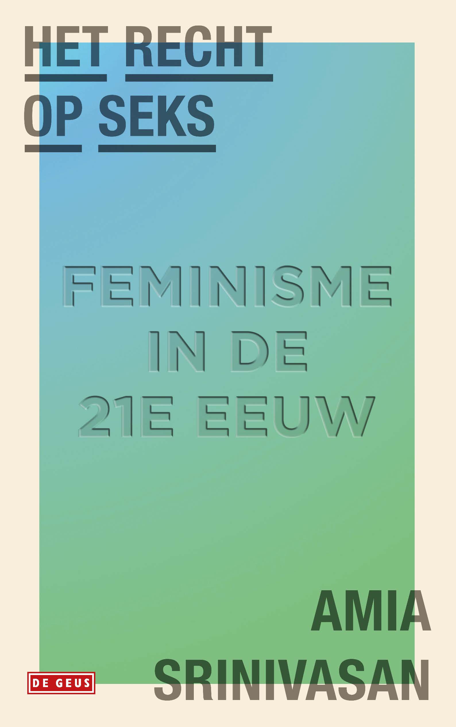 Het recht op seks: Feminisme in de 21ste eeuw