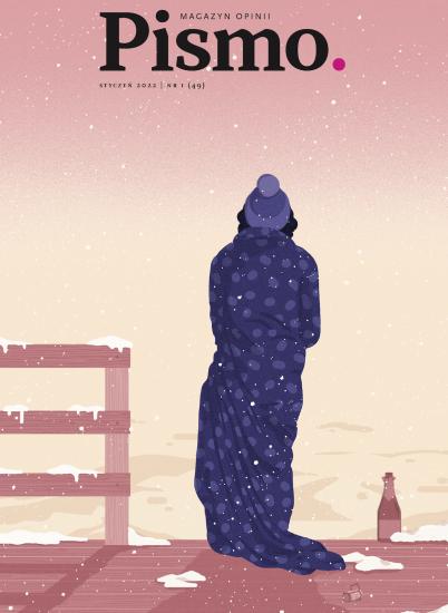 Pismo. Magazyn Opinii nr 1/2022 (#49)