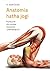 Anatomia hatha jogi. Podręcznik dla uczniów, nauczycieli prak... by H. David Coulter