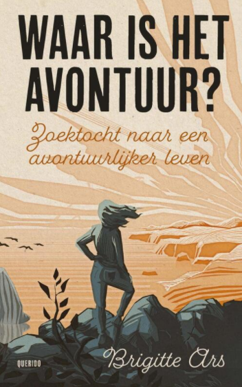 Waar is het avontuur? Zoektocht naar een avontuurlijk leven. (Paperback)