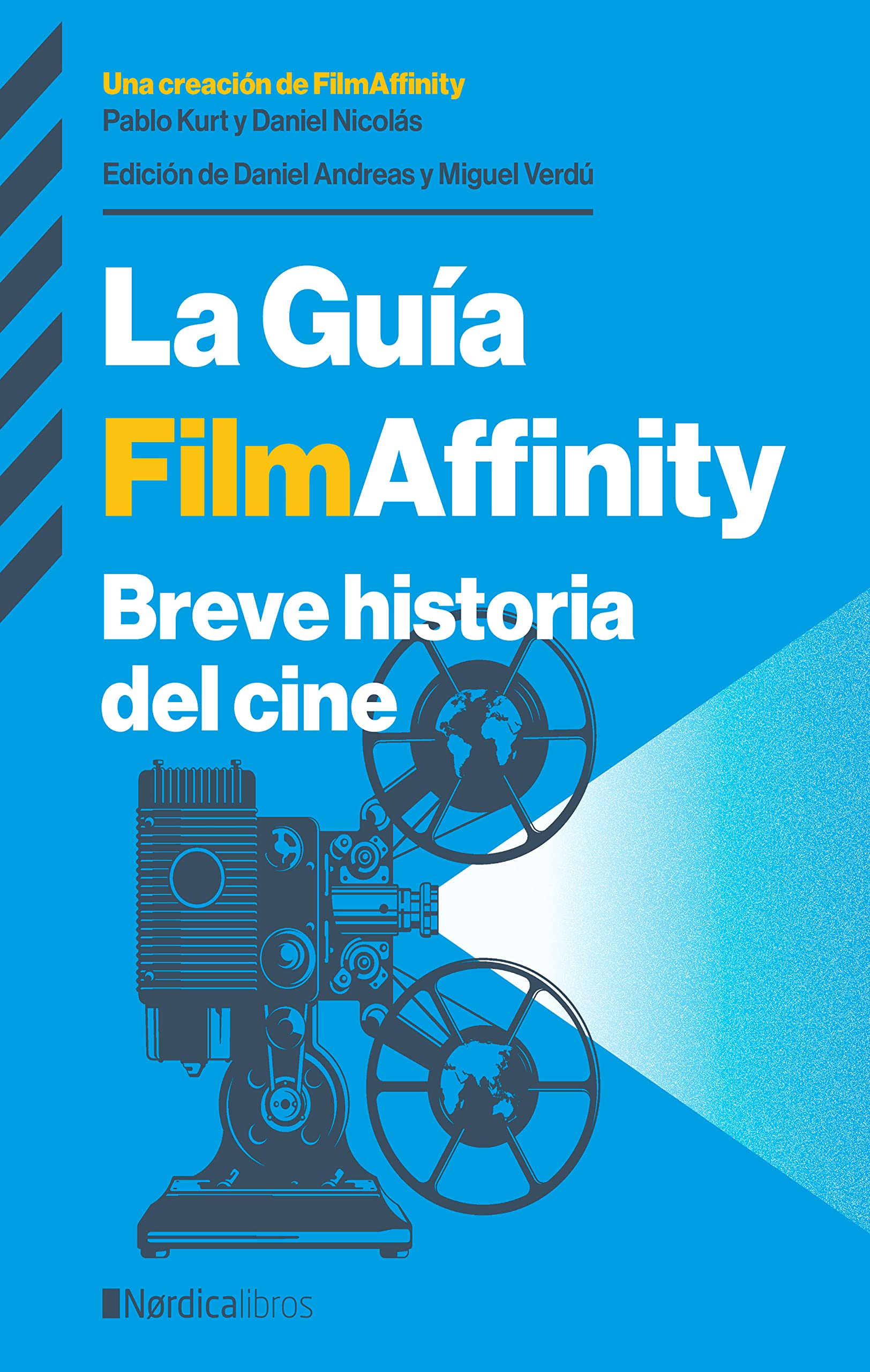 La Guía FilmAffinity: Breve historia del cine (Ilustrados) (Spanish Edition)