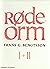 Røde orm I + II by Frans G. Bengtsson