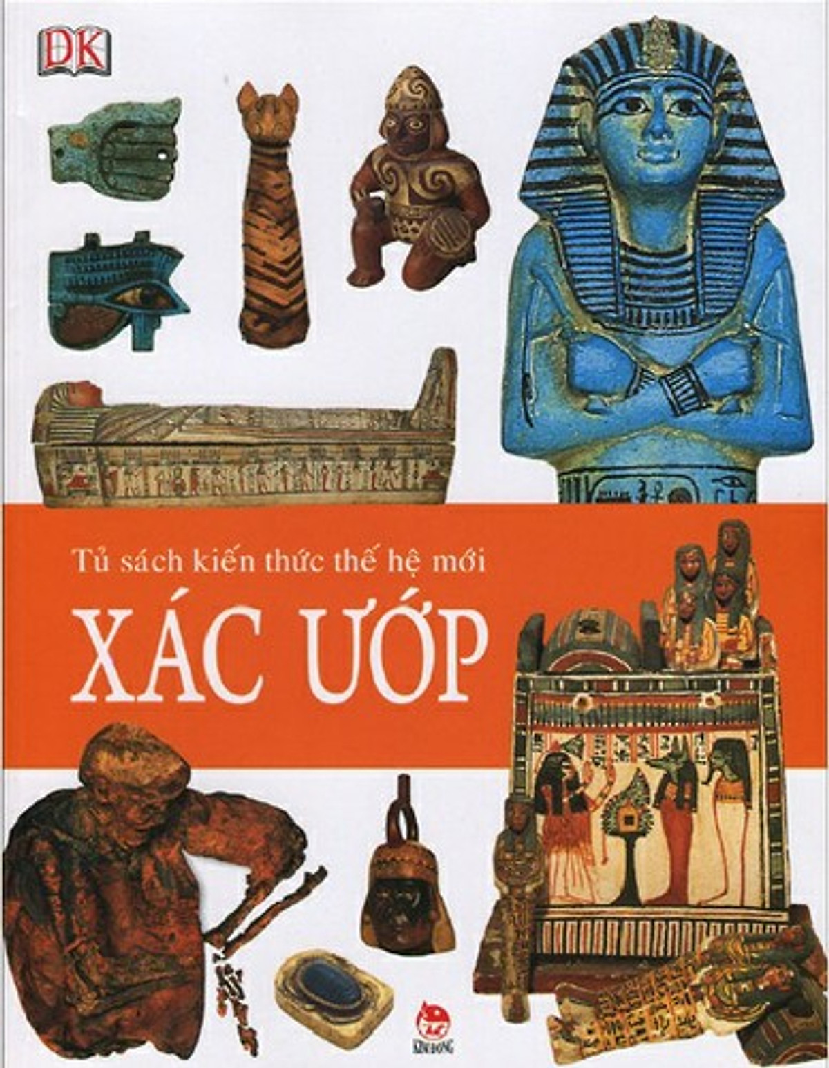 Xác Ướp (Tủ sách kiến thức thế hệ mới)