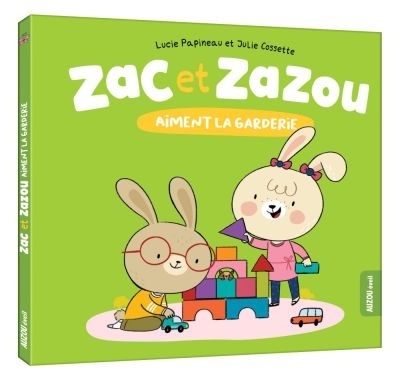 Zac et Zazou aiment la garderie (Unknown Binding)