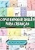 Como ensinar inglês para crianças - DELUXE EDITION - 2025 (Portuguese Edition)
