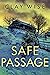 Safe Passage by Clay Wise