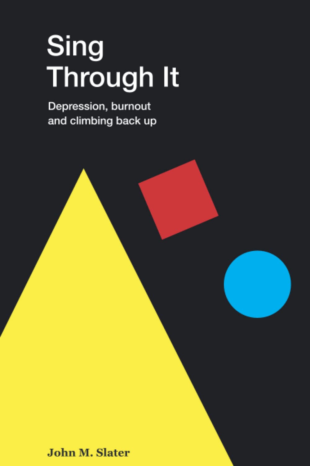 Sing Through It - Depression, burnout and climbing back up