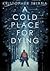 A Cold Place for Dying
