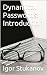 Dynamical Passwords: Introduction