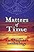 Matters of Time