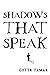 Shadows That Speak